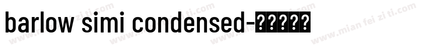 barlow simi condensed字体转换